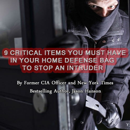 9 Critical Items You Must Have in Your Home Defense Bag to Stop an Intruder