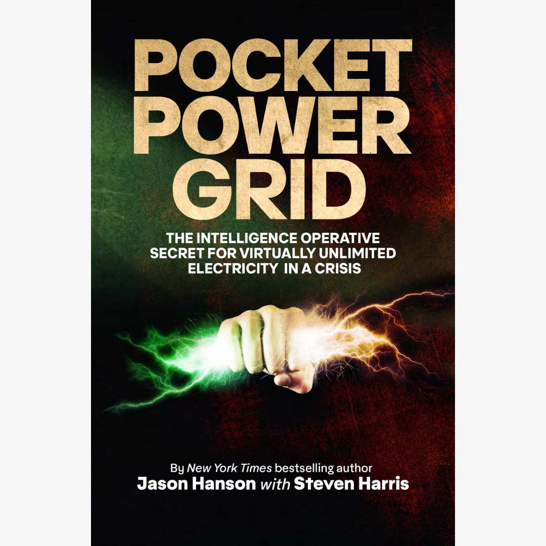 Pocket Power Grid: The Intelligence Operative Secret For Virtually Unlimited Electricity In A Crisis
